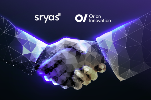 Sryas has entered into a Strategic Combination with Orion Innovation.